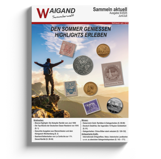 Sommer Highlights für die Sammlung Briefmarken und Münzen - Aktueller Katalog Sammeln aktuell Juni-Juli 2025