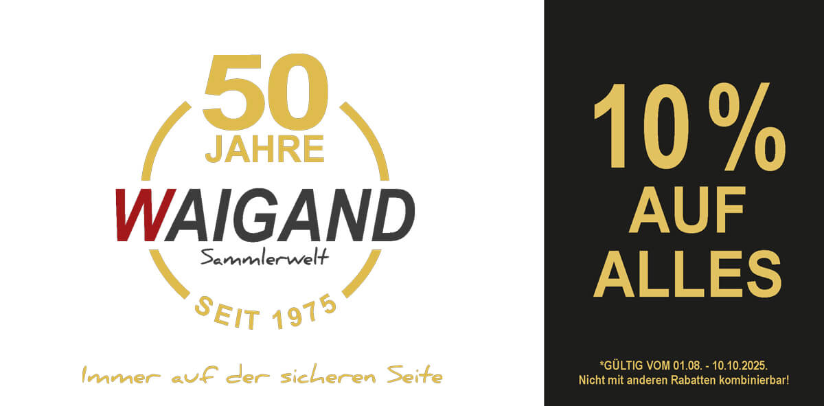 10% Jubiläumsrabatt WAIGAND Sammlerwelt